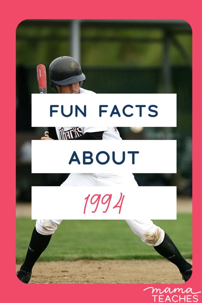 Fun Facts About 1994