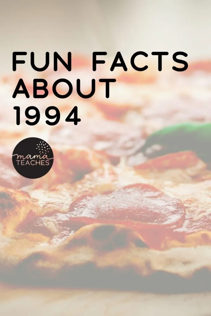 Fun Facts About 1994