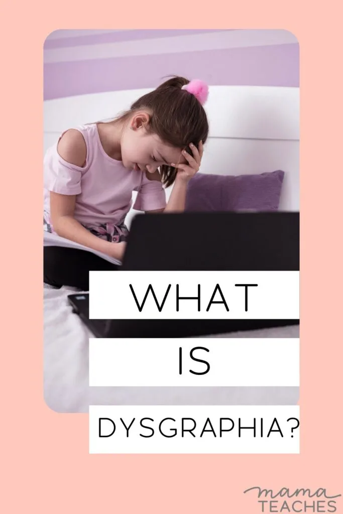 What is Dysgraphia?