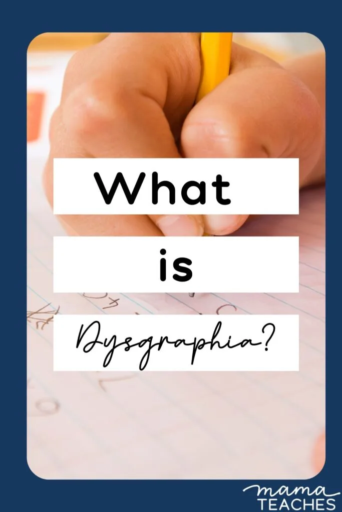 What is Dysgraphia