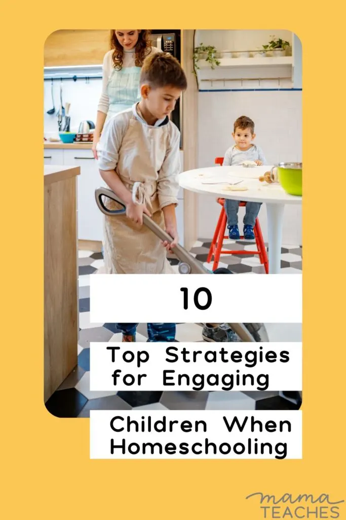 10 Top Strategies for Engaging Children When Homeschooling