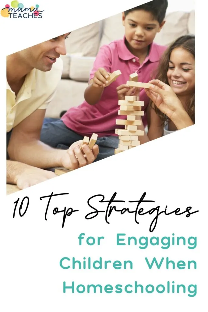 10 Top Strategies for Engaging Children When Homeschooling