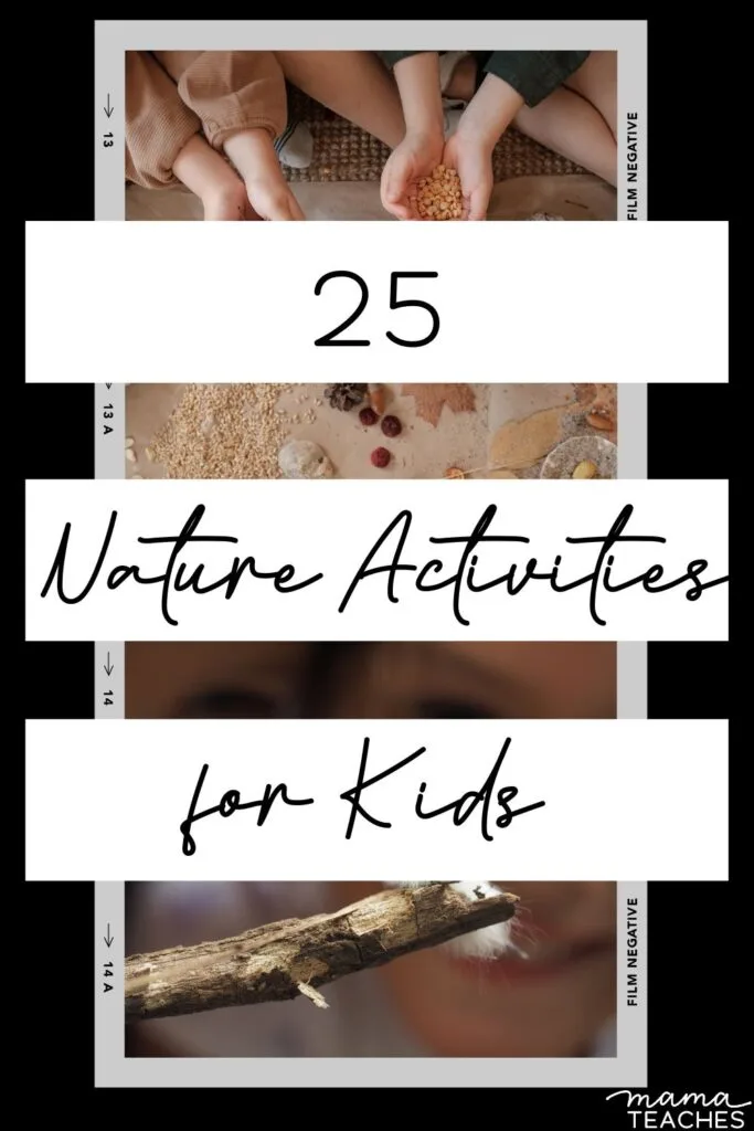 25 Nature Activities for Kids