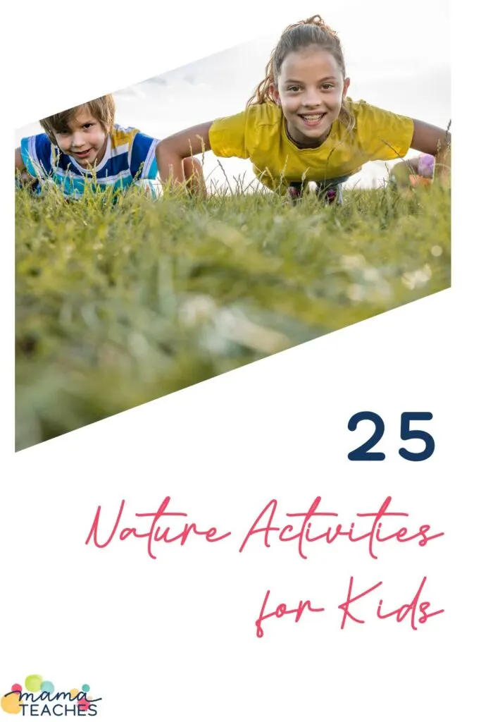 25 Nature Activities for Kids