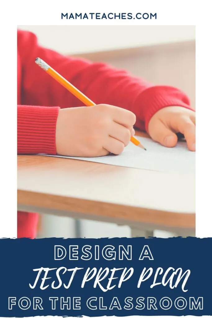 Design a Test Prep Plan for the Classroom