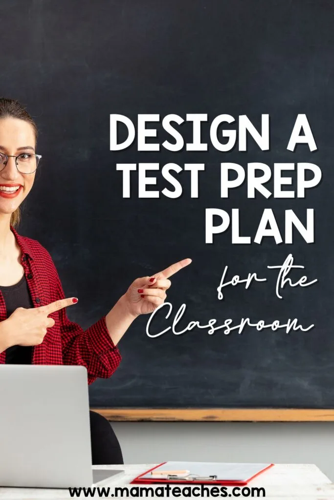 Design a Test Prep Plan for the Classroom