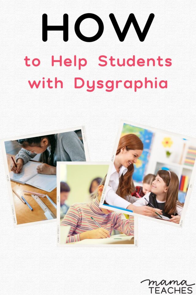 How To Help Students With Dysgraphia - Mama Teaches