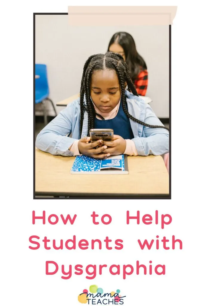 How to Help Students with Dysgraphia