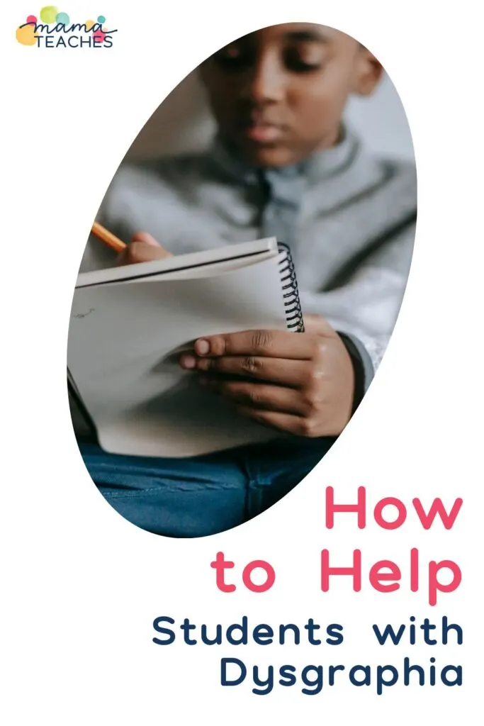 How to Help Students with Dysgraphia