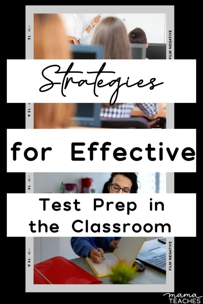 Strategies for Effective Test Prep in the Classroom