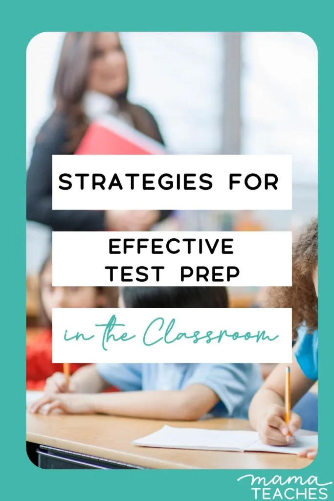 Strategies for Effective Test Prep in the Classroom