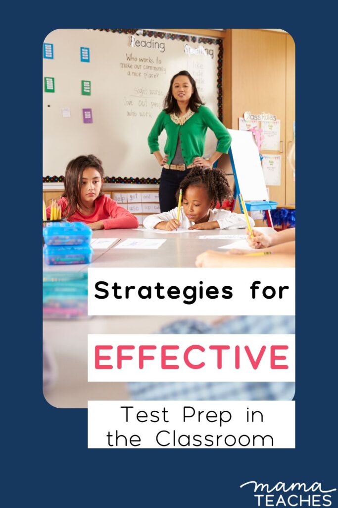 Strategies for Effective Test Prep in the Classroom