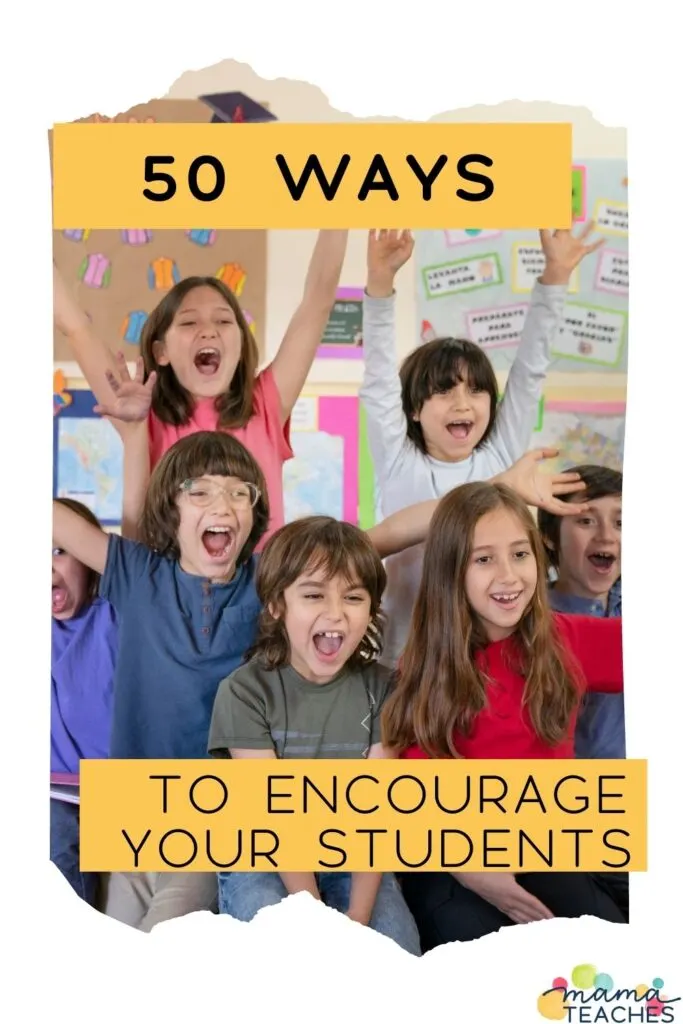 50 Ways to Encourage Your Students - Featured