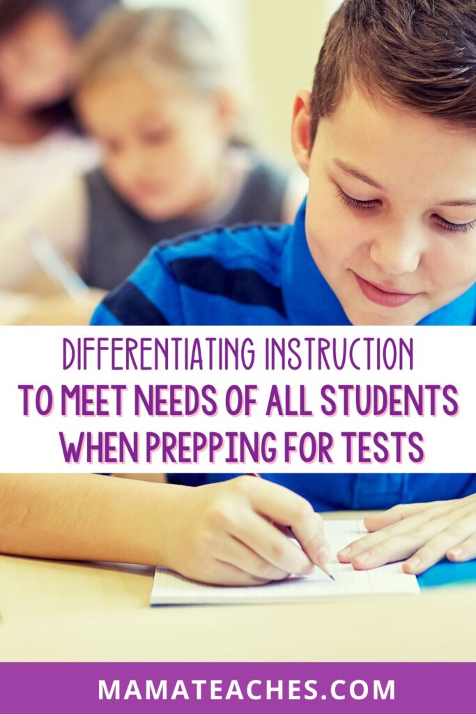 Differentiating Instruction to Meet Needs of All Students When Prepping for Tests