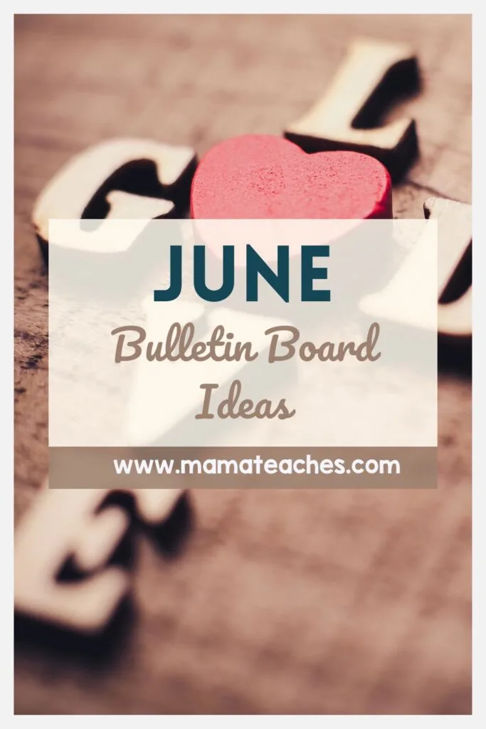 June Bulletin Board Ideas