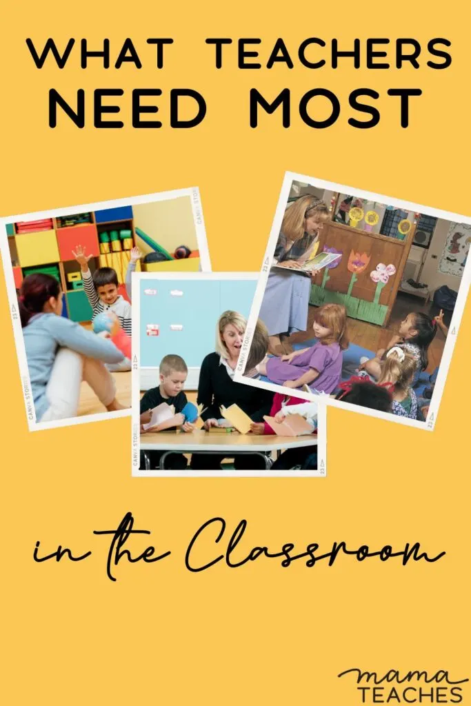 What Teachers Need Most in the Classroom