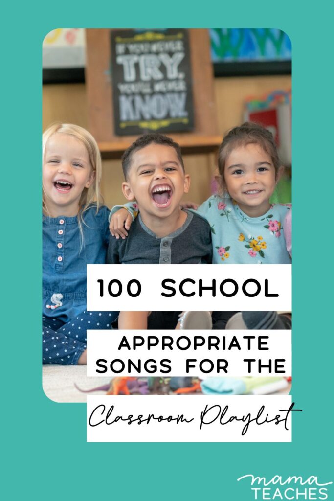 100 School Appropriate Songs For The Classroom Playlist