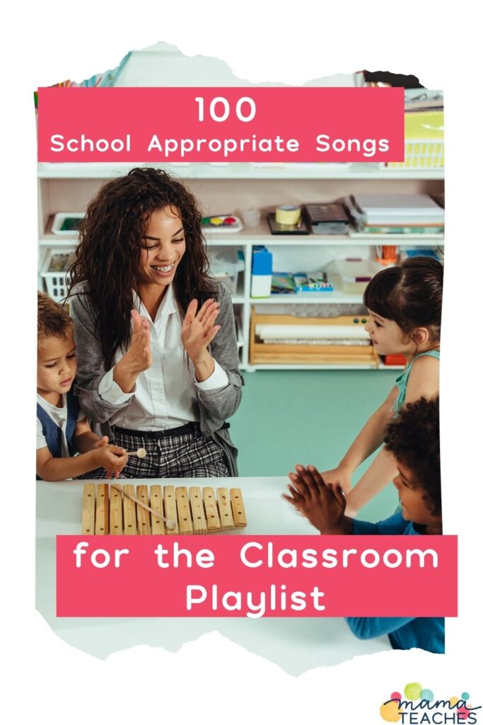 100 School Appropriate Songs for the Classroom Playlist