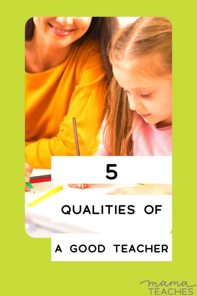 5 Qualities of a Good Teacher