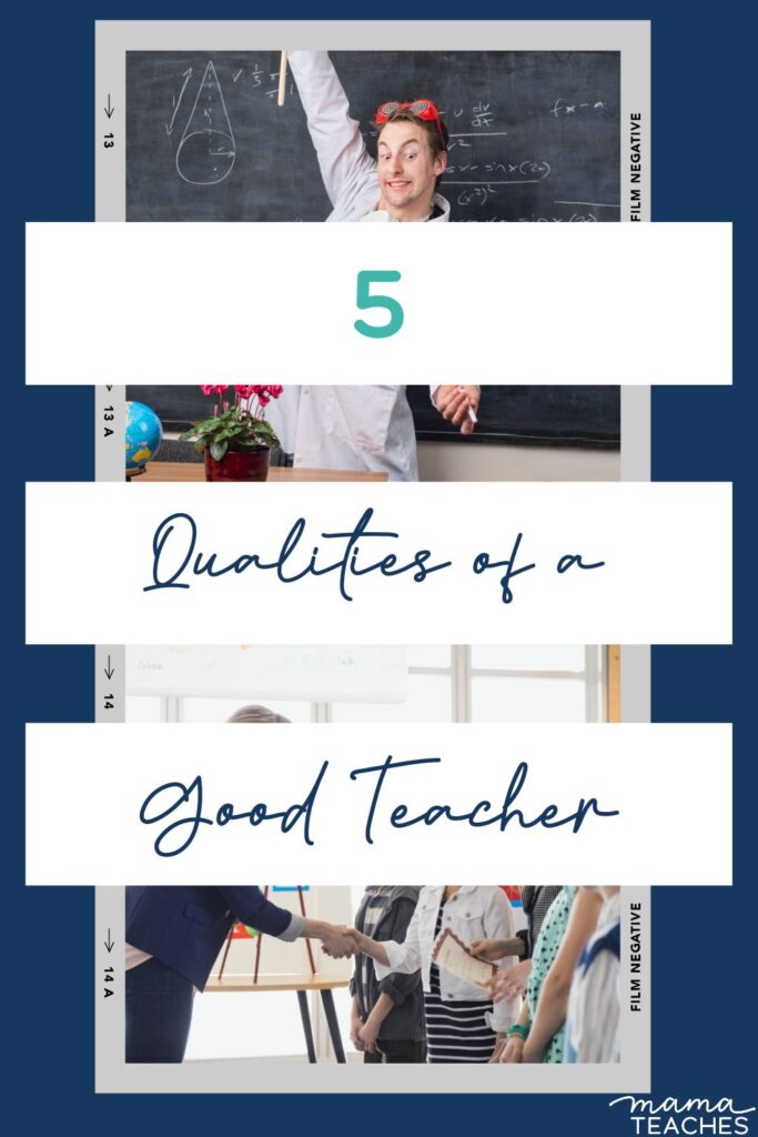 5 Qualities of a Good Teacher 