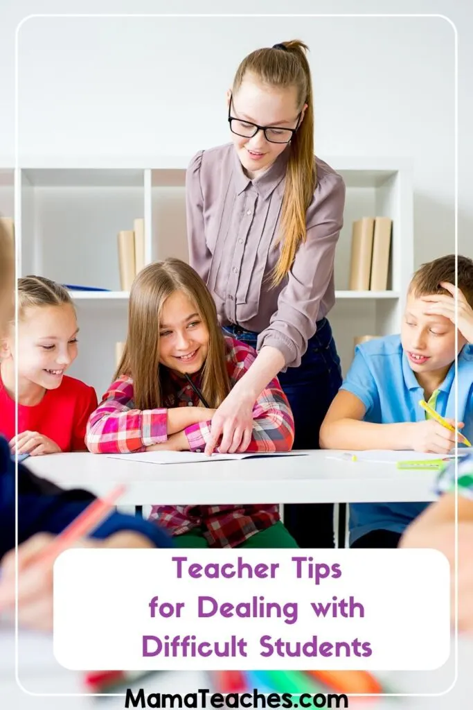 Teacher Tips for Dealing with Difficult Students