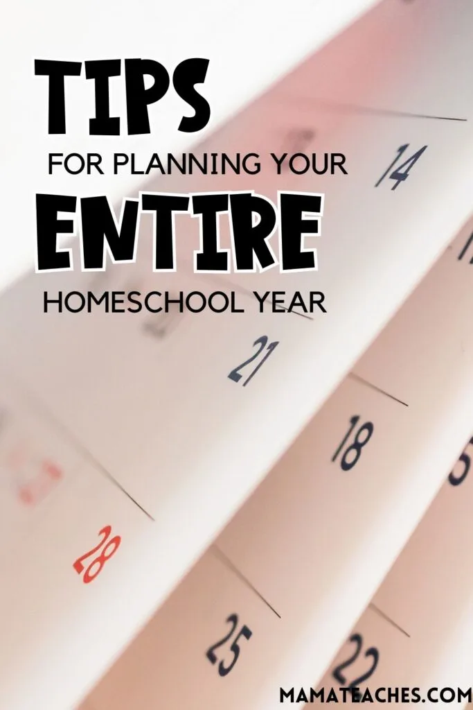 Tips for Planning Your Entire Homeschool Year