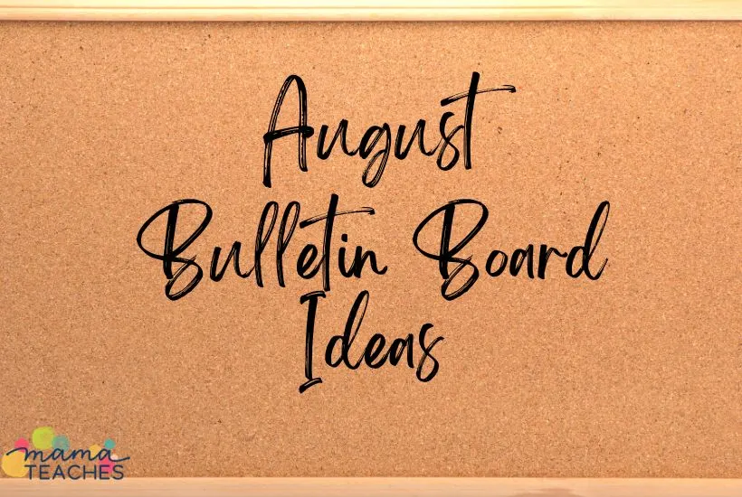 August Bulletin Board Ideas