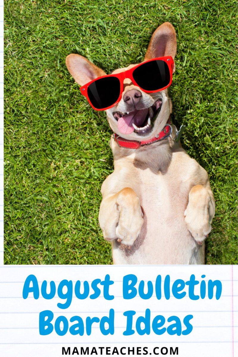 August Bulletin Board Ideas - Mama Teaches