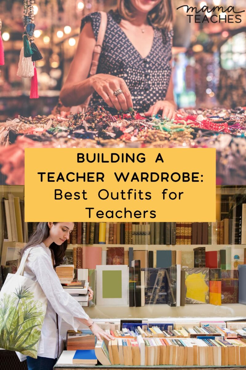 Building a Teacher Wardrobe Best Work Outfits for Teachers