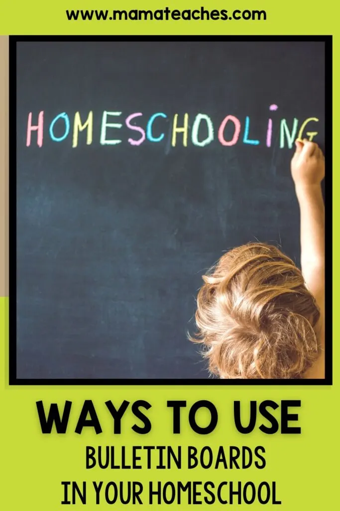 Ways to Use Bulletin Boards in Your Homeschool