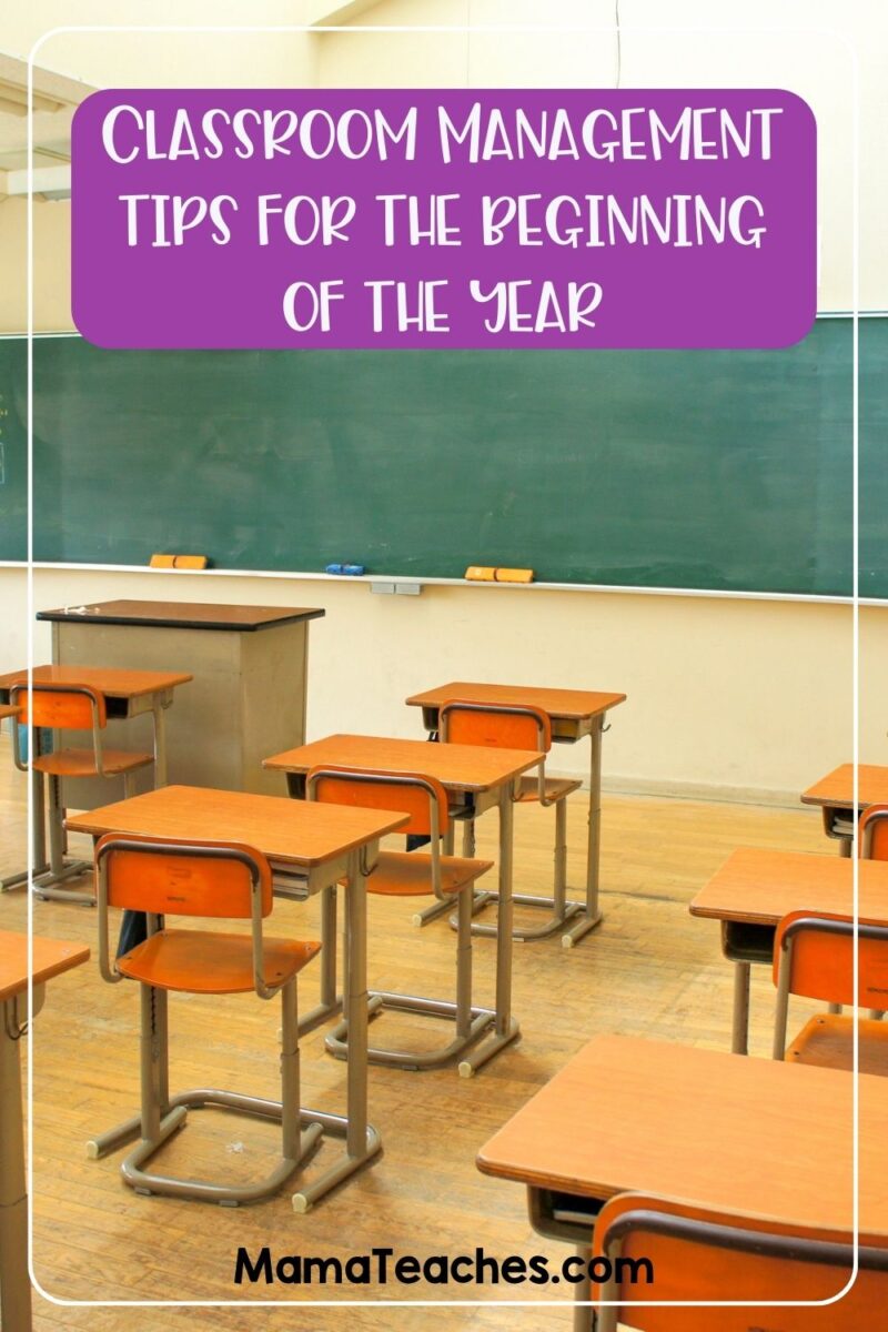Classroom Management Tips for the Beginning of the Year Mama Teaches