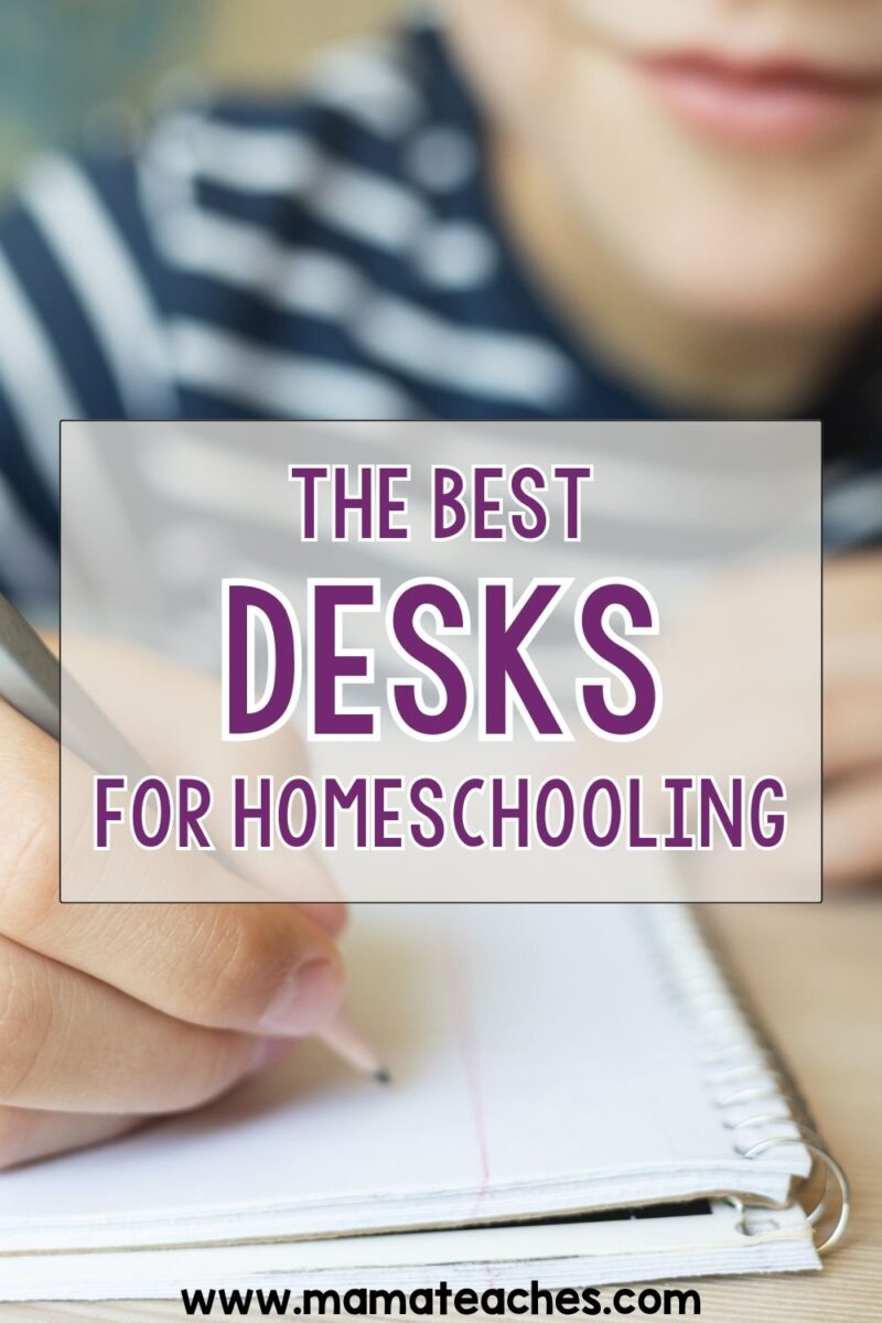 The Best Desks for Homeschooling - Mama Teaches