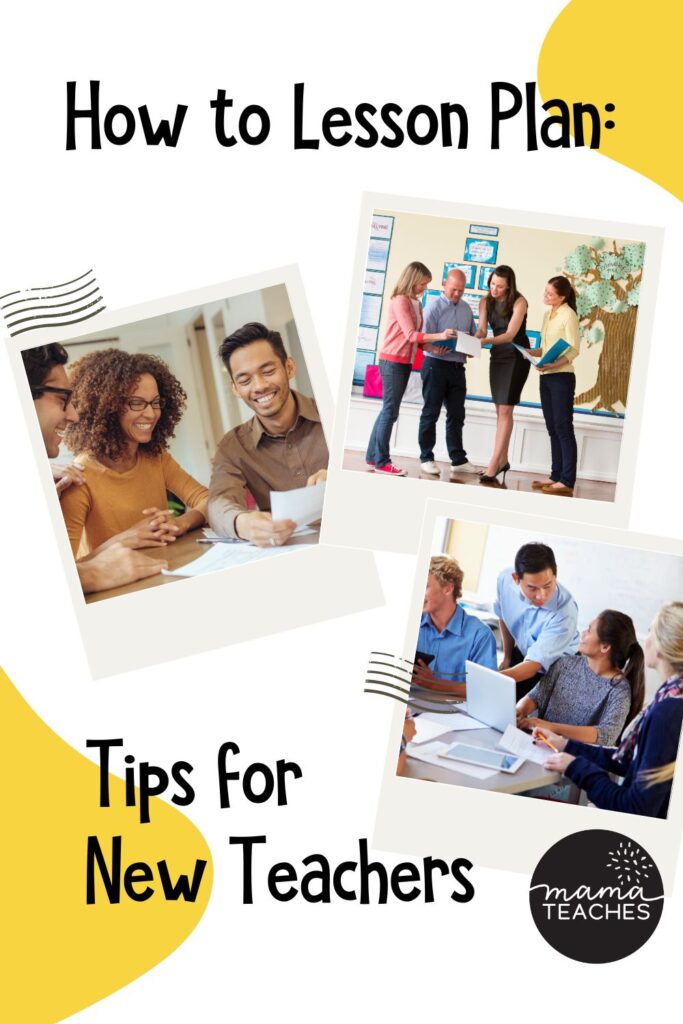 How to Lesson Plan: Tips for New Teachers - Mama Teaches