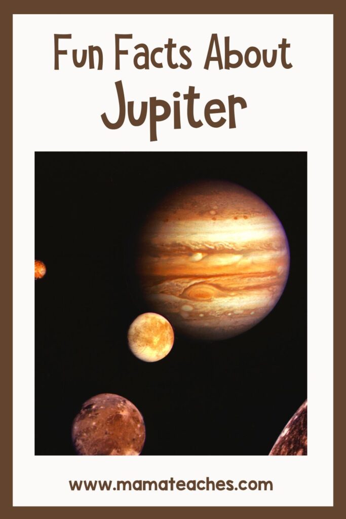 Fun Facts About Jupiter - Mama Teaches