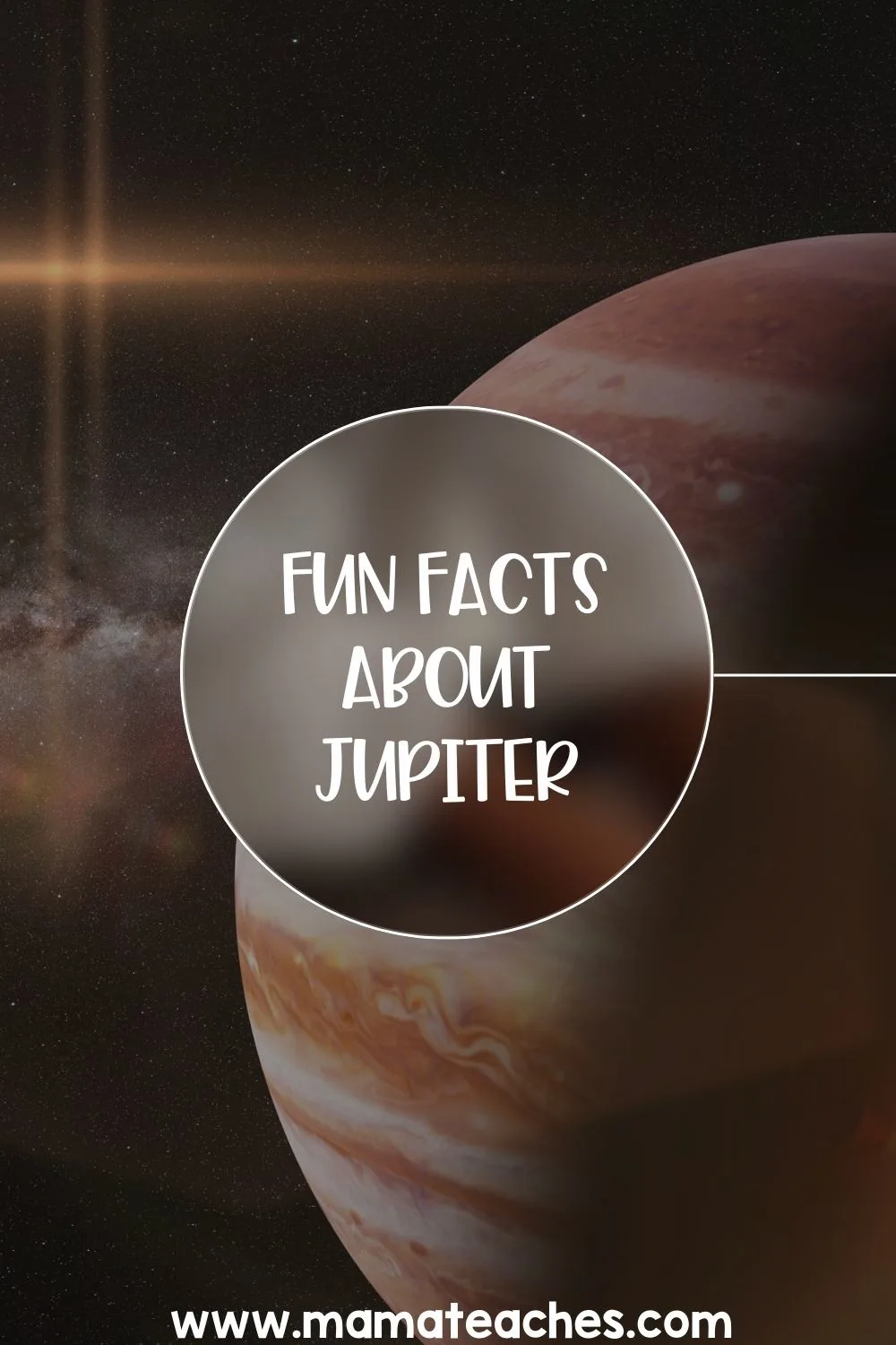 Fun Facts About Jupiter - Mama Teaches