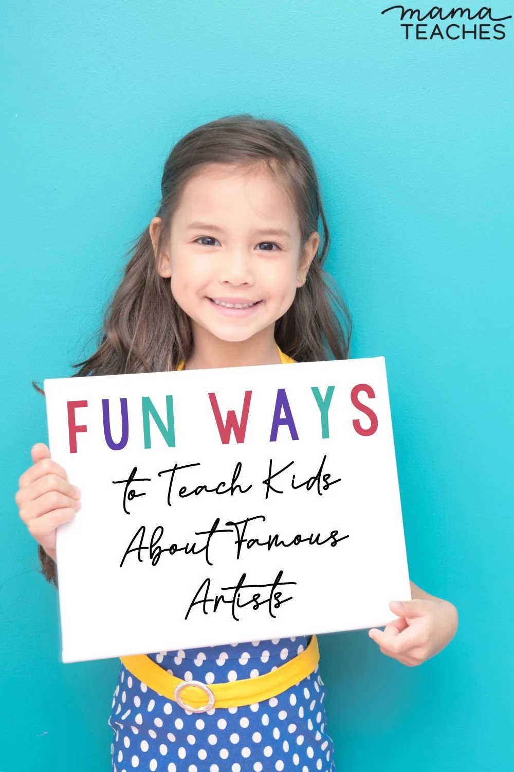 Fun Ways to Teach Kids About Famous Artists