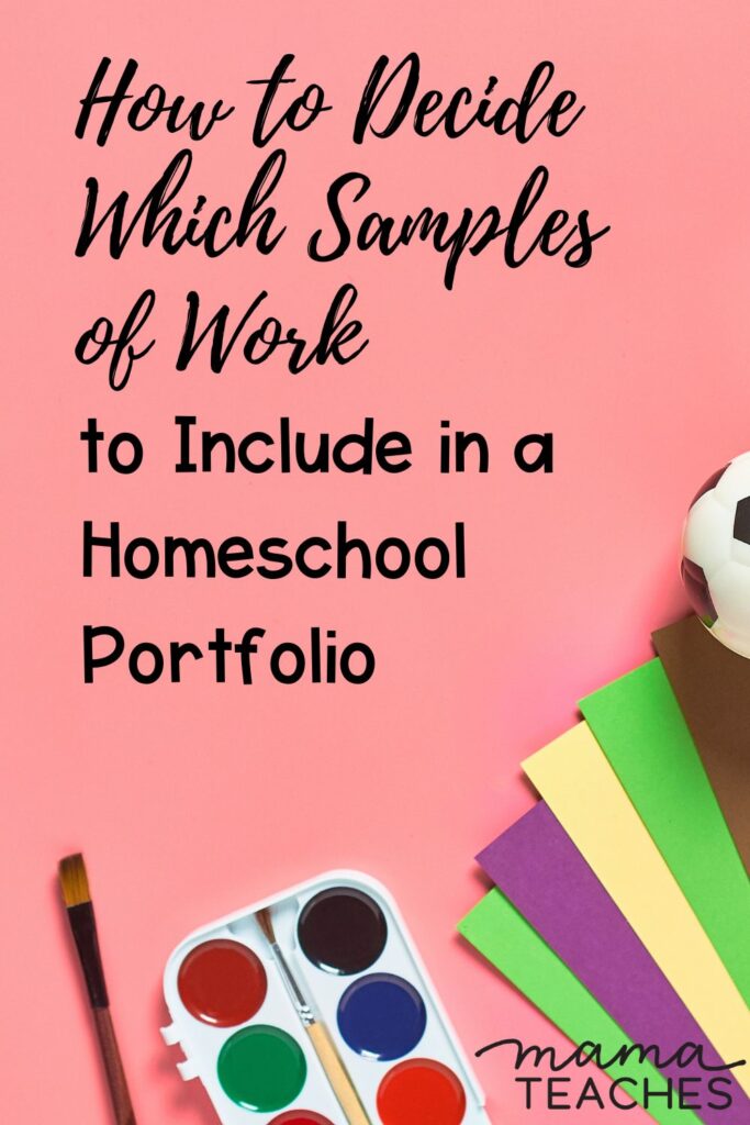 Homeschool Portfolio Samples: Deciding What to Put in a Portfolio