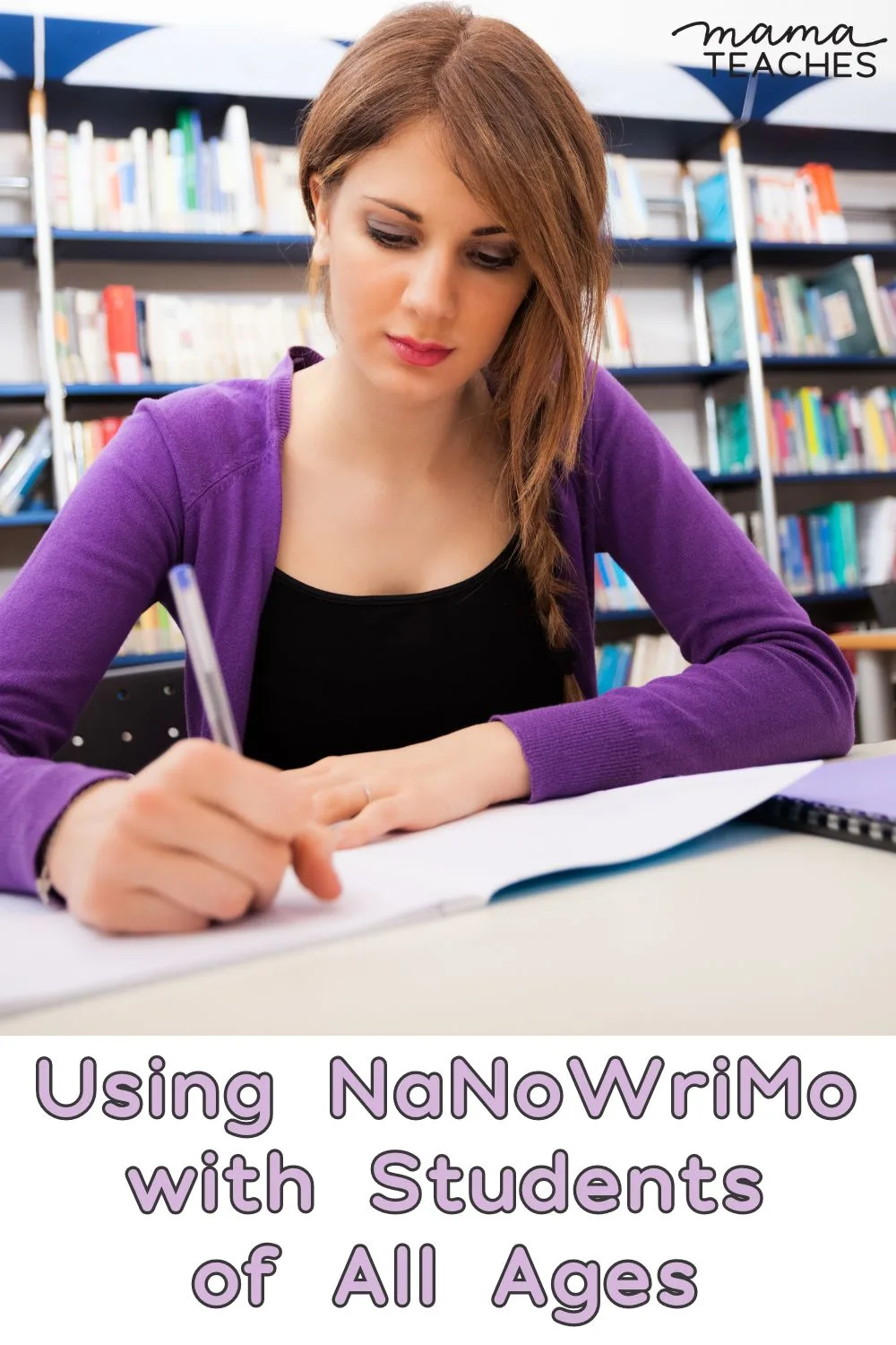 Using NaNoWriMo with Students of All Ages 