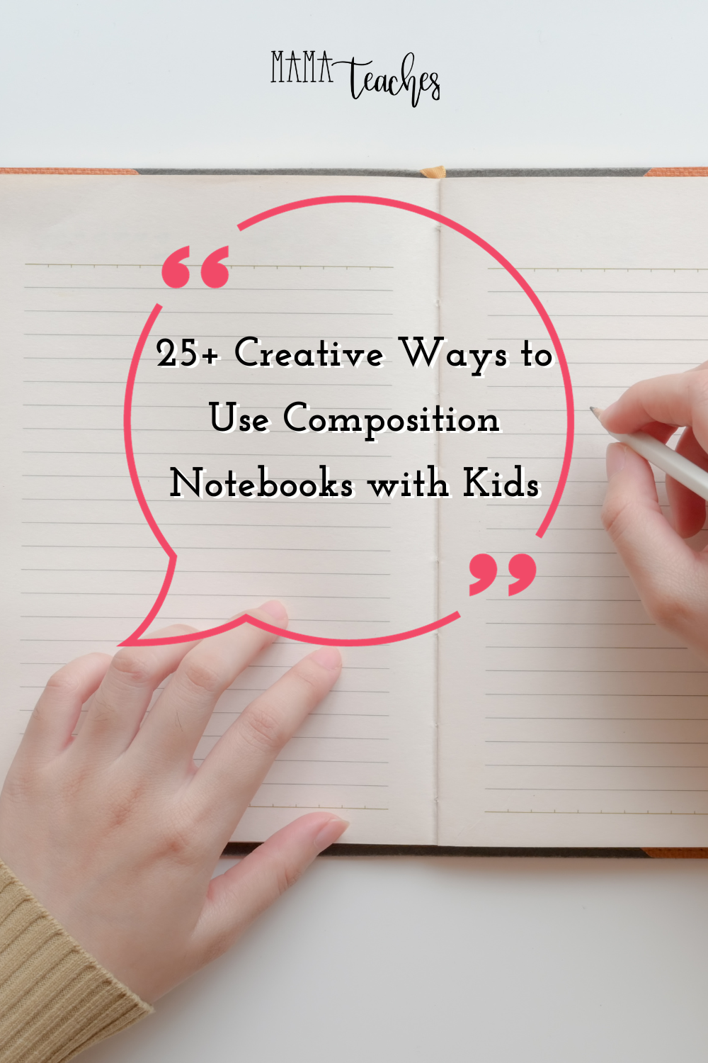 25+ Creative Ways to Use Composition Notebooks  with Kids