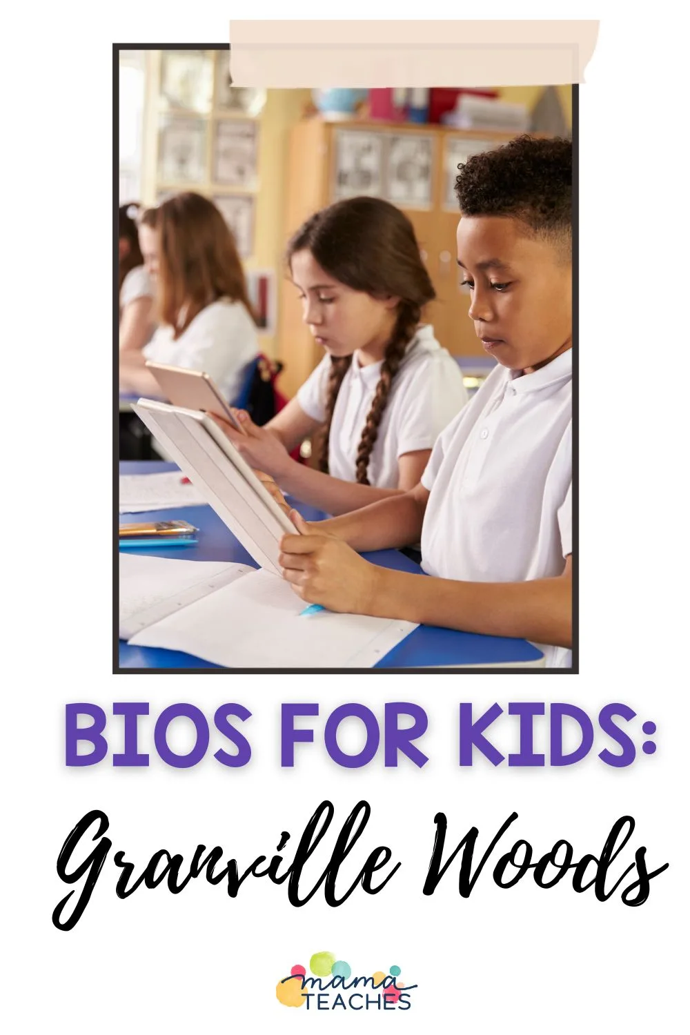 Bios for Kids Granville Woods