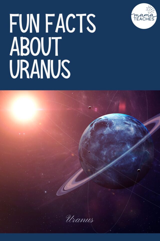 Fun Facts About Uranus - Mama Teaches