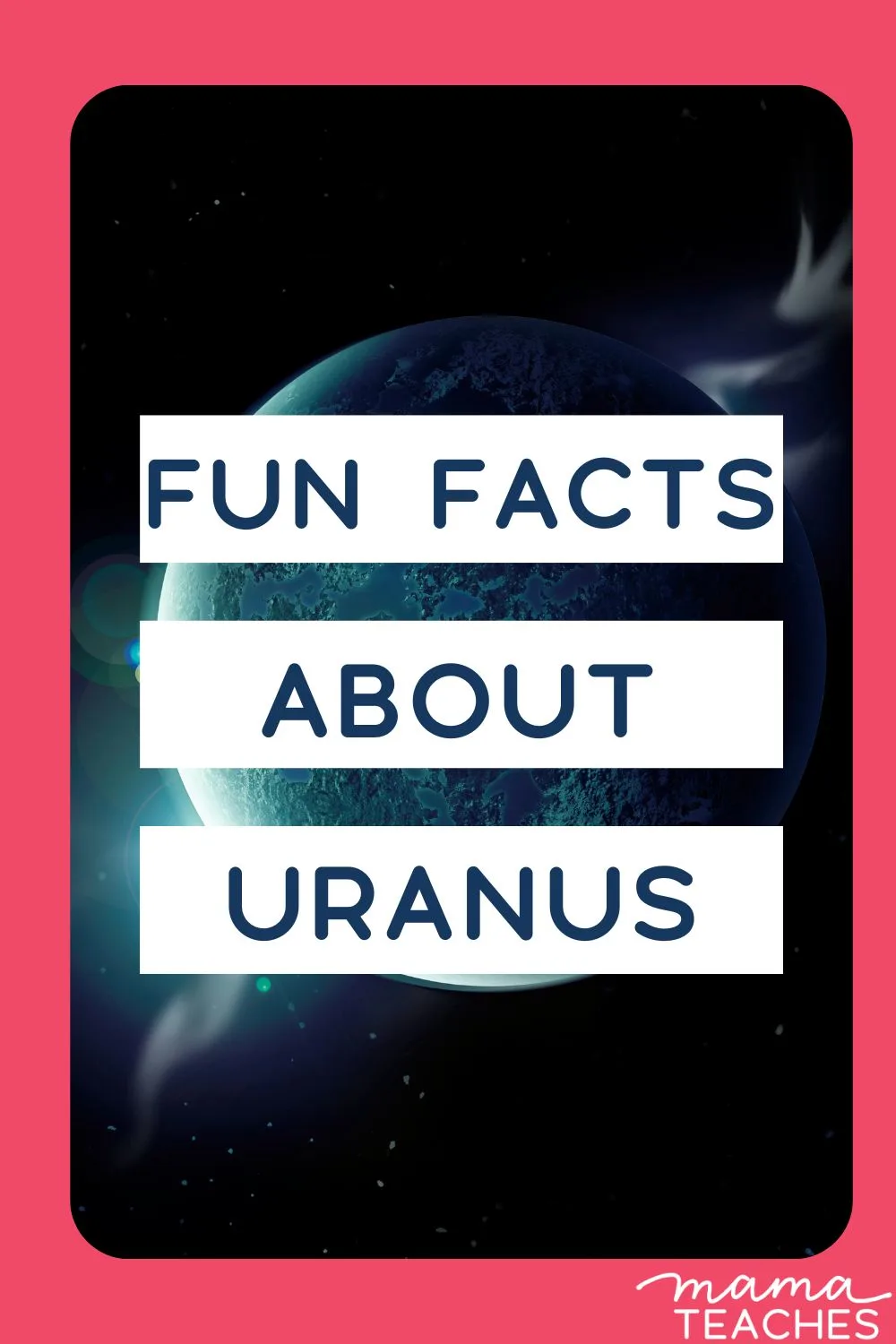 Fun Facts About Uranus