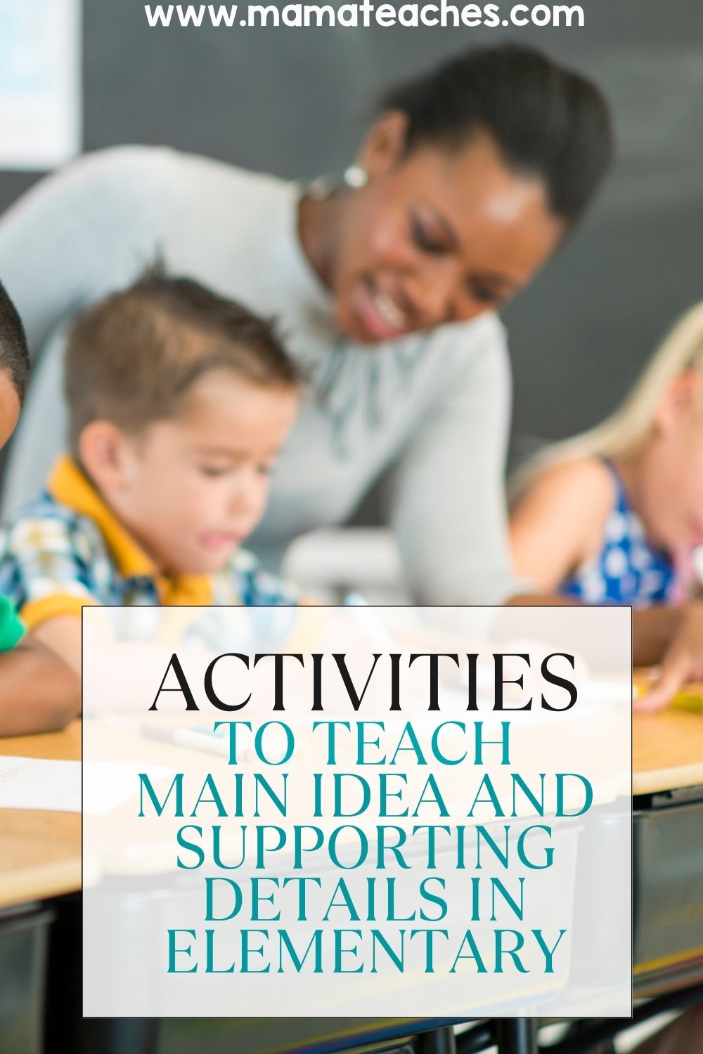 Activities to Teach Main Idea and Supporting Details in Elementary