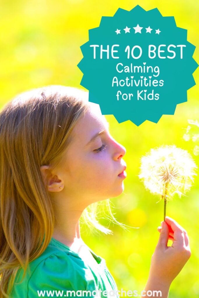 10 Best Calming Activities For Kids - Mama Teaches