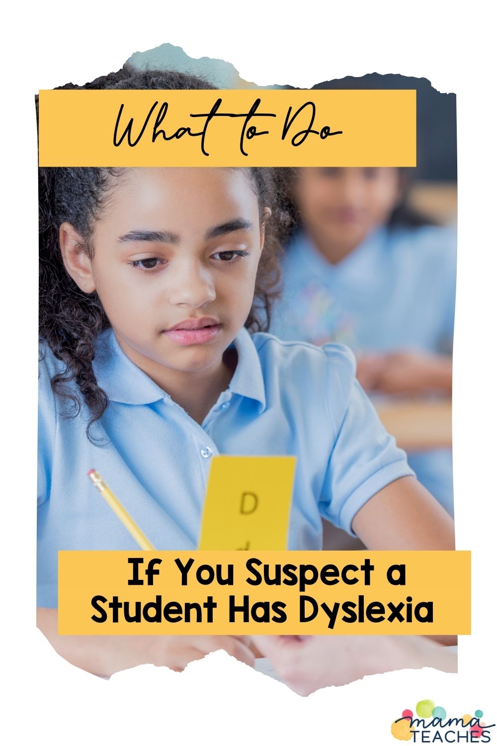 What to Do If You Suspect a Student Has Dyslexia