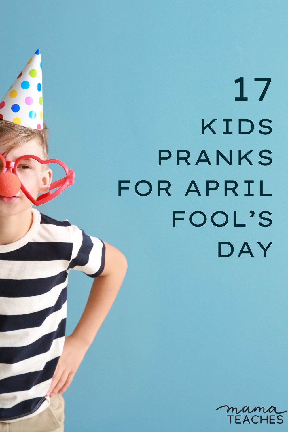 17 Kids Pranks for April Fool's Day