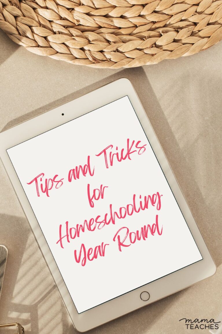 Tips and Tricks for Homeschooling Year Round - Mama Teaches