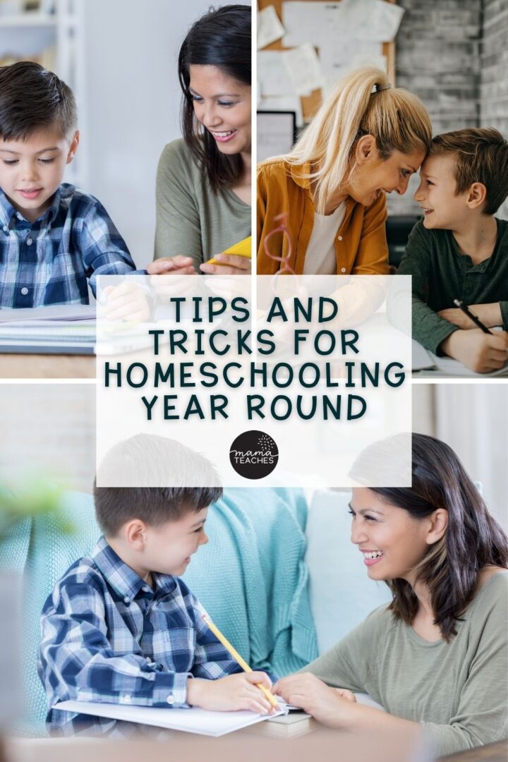Tips and Tricks for Homeschooling Year Round - Mama Teaches