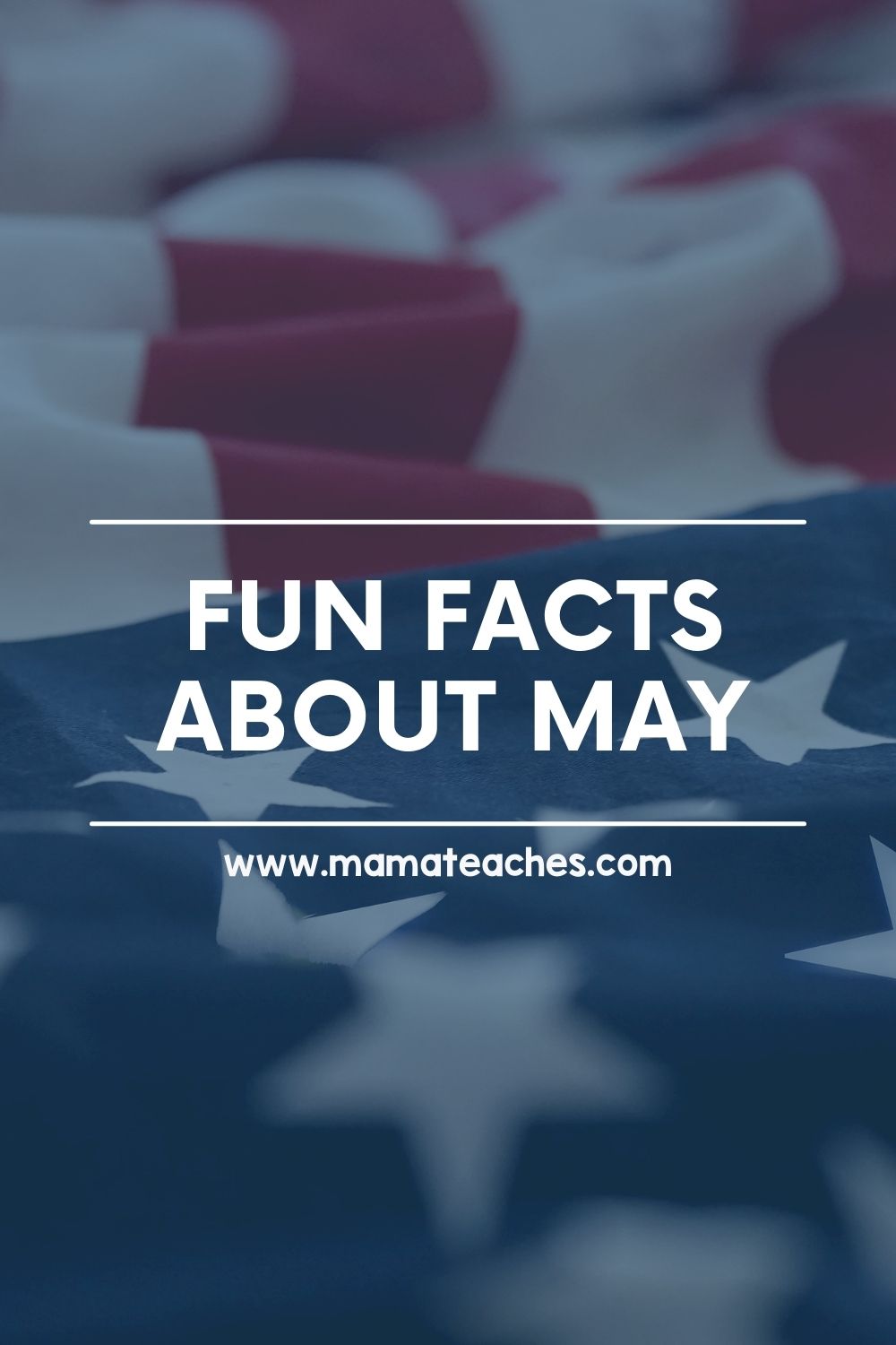 Fun Facts About May