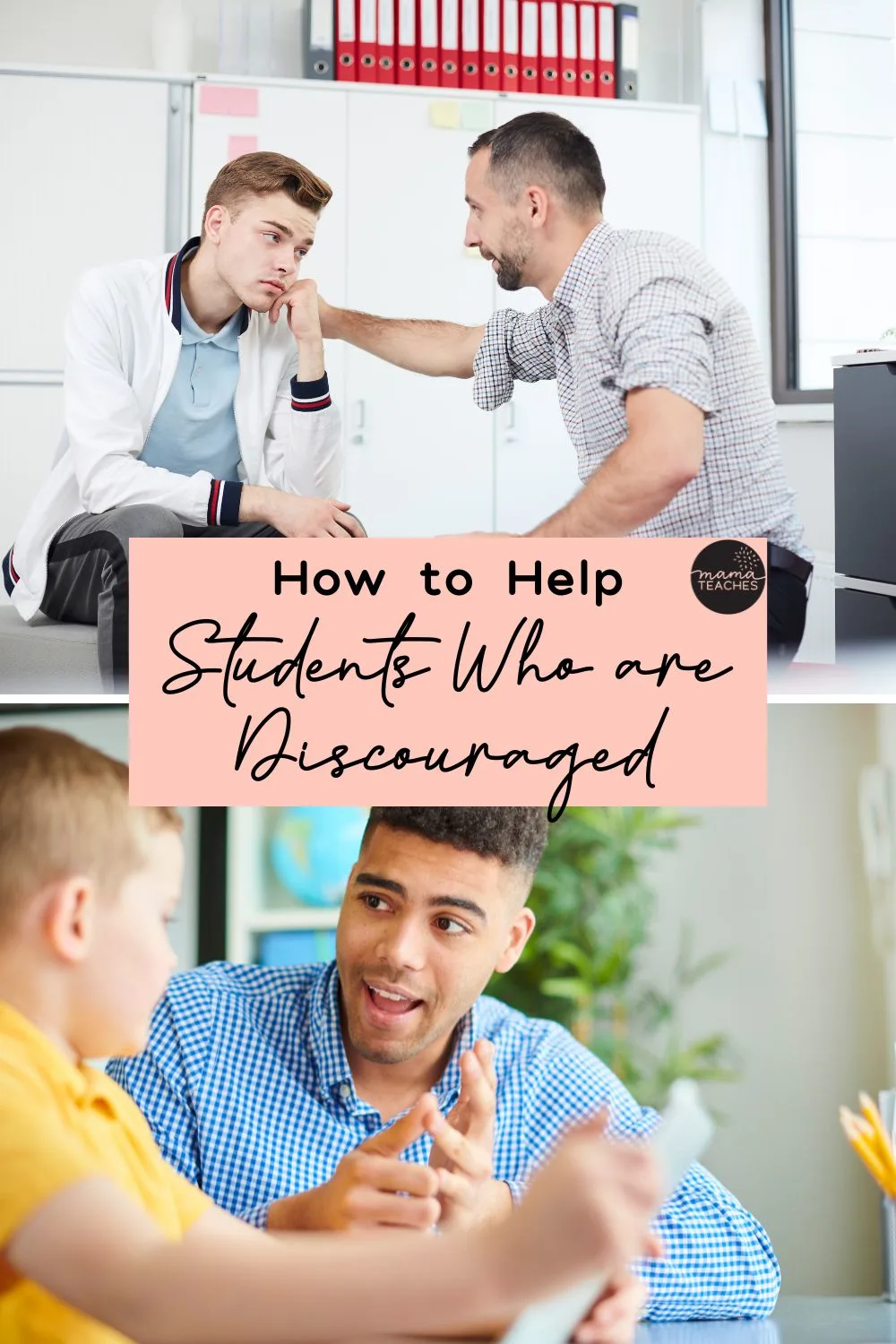 How to Help Students Who are Discouraged